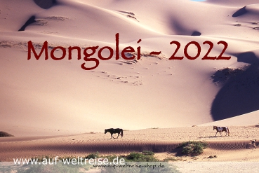 Kalender 2022 - Mongolei - Das Land Dschingis Khans